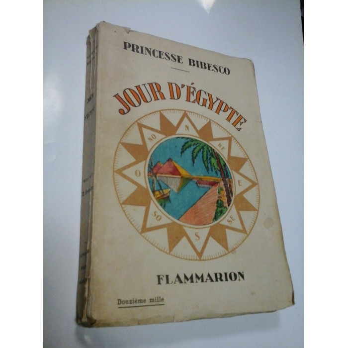 JOUR D'EGYPTE - PRINCESSE BIBESCO - editie princeps